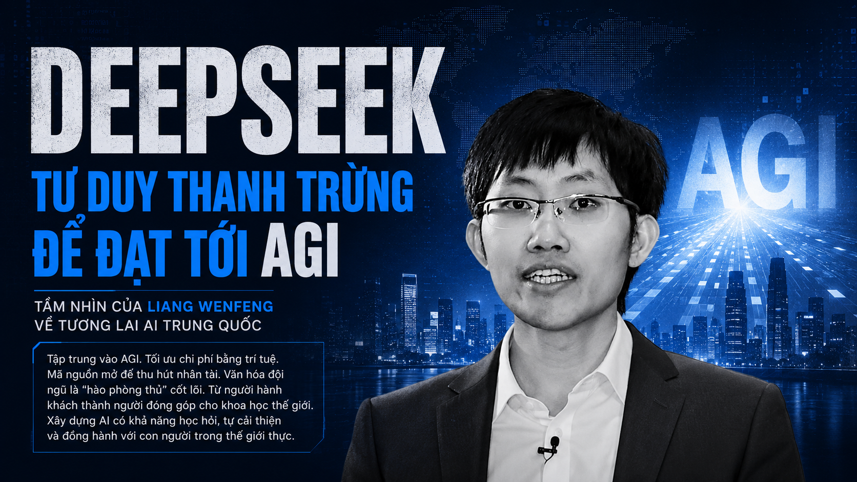 DeepSeek và Triết lý “Ngược Dòng”: 5 Bài Học Đắt Giá Từ Người Sáng Lập Liang Wenfeng