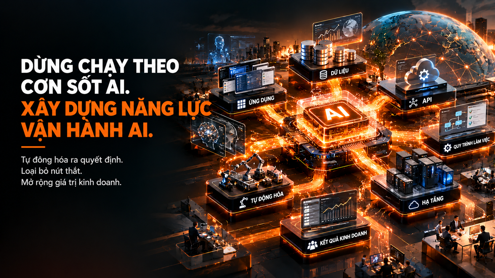 Làn sóng AI không chờ ai: người thắng vòng sau đang lặng lẽ xây lại cỗ máy vận hành