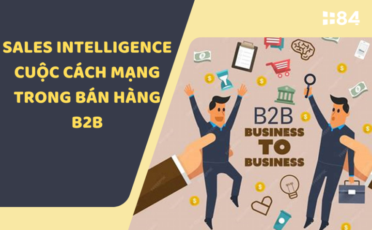 Sales Intelligence: Cuộc cách mạng trong bán hàng B2B