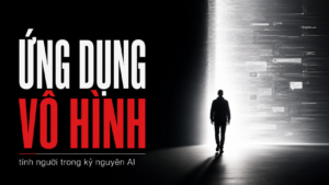 AI sẽ dần biến mất khỏi tầm mắt con người, và chính điều đó mới là cuộc cách mạng.